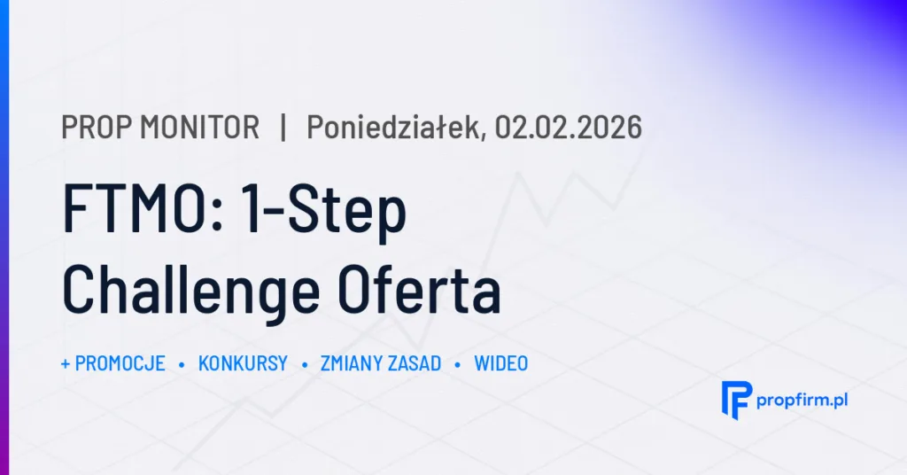 FTMO: 1-Step Challenge Oferta | Prop Monitor 02.02.2026