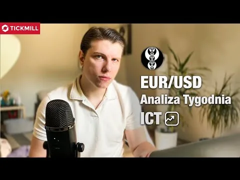 Weekly Bias EUR/USD (ICT) – Analiza tygodnia [EUR/USD, ICT, Core CPI]