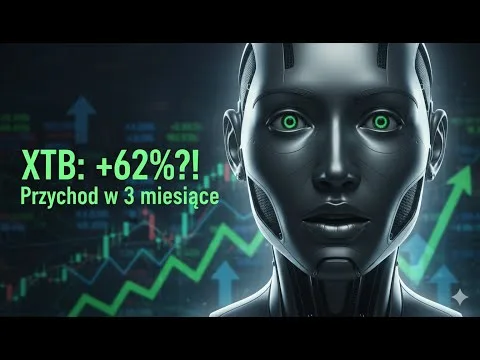 ZYSK -74% a TERAZ Rekord? Co Ukrywa XTB? | XTB Analiza Fundamentalna AI [Operacyjna dźwignia i strategie 2026]