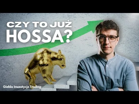 Euforia na giełdzie! – pułapka na byki, czy początek hossy z fundamentami? [Hossa, Bessa i Analiza Spółek]