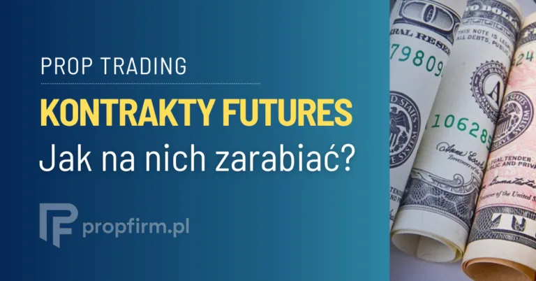 kontrakty futures co to jest i jak na nich zarabiac