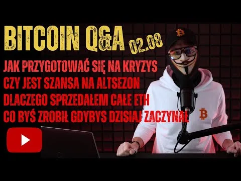 KRYPTOWALUTOWE Q&A 02.08.2025 [Cykliczność, ETFy i Bessa]
