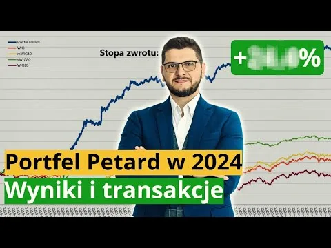 Portfel Petard w 2024 roku. Wyniki i podsumowanie najważniejszych transakcji [Wyniki Portfela Petard 2024]