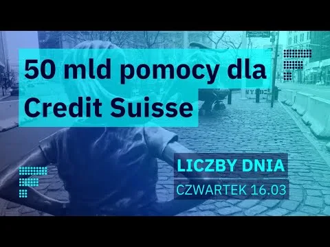 Szwajcarzy ratują giganta, WIG20 na granicy hossy, szczyt (?) inflacji w Polsce, a EBC podnosi stopy [Credit Suisse, Inflacja, WIG20]