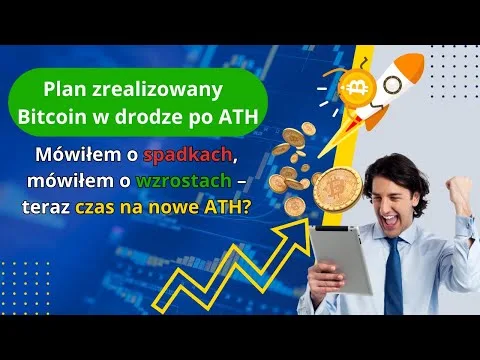 Bitcoin zmierza po nowe ATH! Mówiłem o spadkach, mówiłem o wzrostach, Kolejne potwierdzenia już są! [BTC i ETH ku ATH]