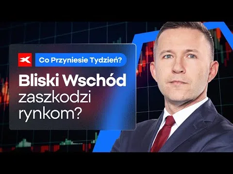 Czy Bliski Wschód zaszkodzi rynkom? | Co przyniesie tydzień? dr Przemysław Kwiecień [Inflacja USA, Ropa Naftowa, Bliski Wschód]