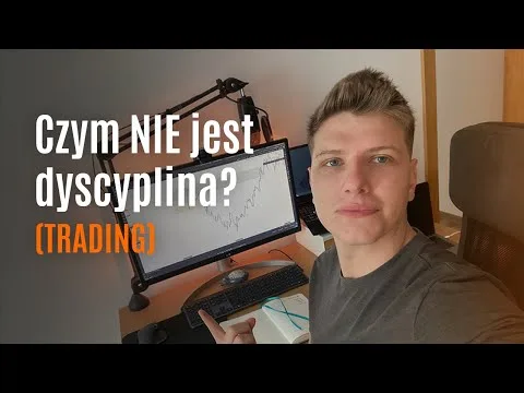 Czym NIE jest Dyscyplina w Tradingu? [Psychologia i zarządzanie ryzykiem]
