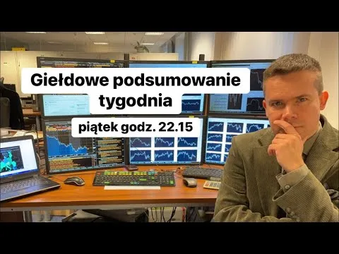 👇Giełdowe podsumowanie tygodnia👇 [Podsumowanie rynków i prognozy]
