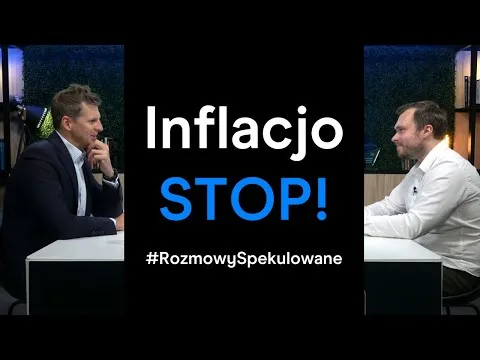 Inflacja – STOP! | Rozmowy spekulowane (z DNA Rynków) [Inflacja, Recesja, Stopy Procentowe]