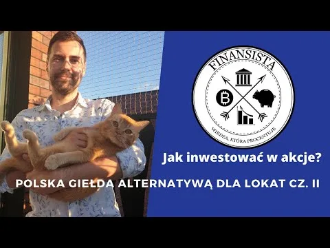 Jak inwestować w akcje? – polska giełda alternatywą dla lokat cz. 2 [Polska giełda, analiza wskaźnikowa]