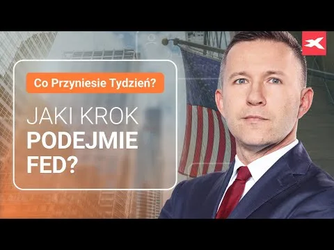 Jaki krok podejmie Fed? | Co przyniesie tydzień? dr Przemysław Kwiecień [Fed, stopy, inflacja]