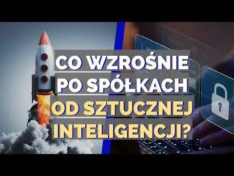 Jakie spółki zaczną rosnąć PO sztucznej inteligencji?! [Cyberbezpieczeństwo i CrowdStrike]