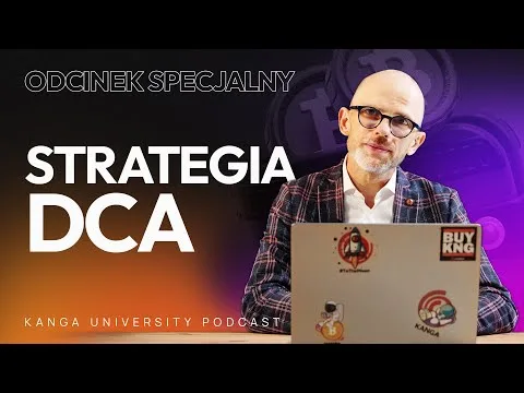 Kanga University Podcast | Odcinek specjalny | DCA [Praktyczne DCA Arkusz]
