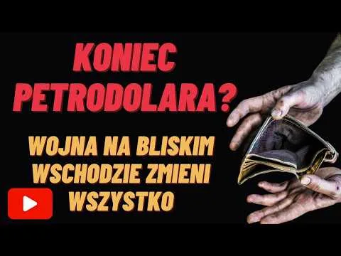 KONIEC PETRODOLARA? WOJNA NA BLISKIM WSCHODZIE ZMIENI WSZYSTKO – Paweł Szpakowicz [Wpływ konfliktu na surowce]