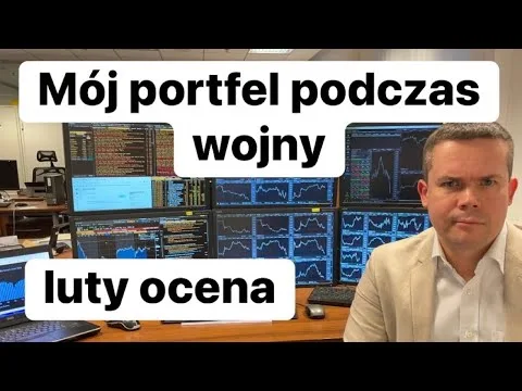 Mój Portfel Podczas Wojny Ocena Wyników Luty 2022 [Portfel w Czasie Wojny Luty 2022]