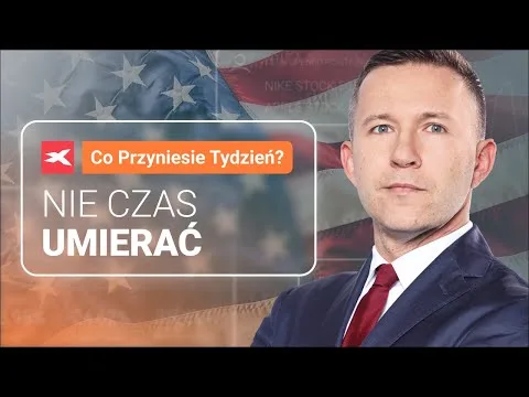 Nie czas umierać | Co przyniesie tydzień? dr Przemysław Kwiecień [Recesja, rynek pracy, dolar jen]
