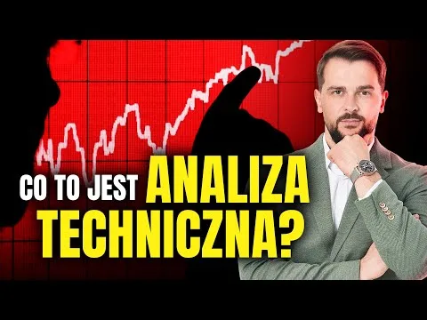 Co to jest Analiza Techniczna? | #1 Kurs Analizy Technicznej 2.0 [Założenia Analizy Technicznej]