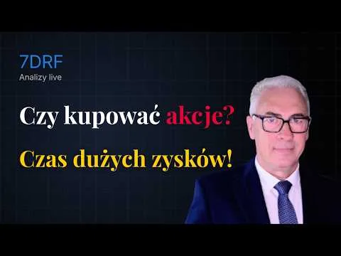 Czy kupować akcje? – Czas dużych zysków! Analiza psychologicalna i strategiczna