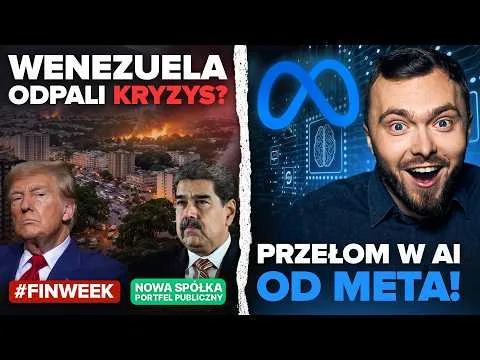 Czy Wenezuela wystraszy rynki? Meta zmienia zasady gry w AI! [Przejmowanie przez USA, Przegrana Tesli, Robot humanoidalny]