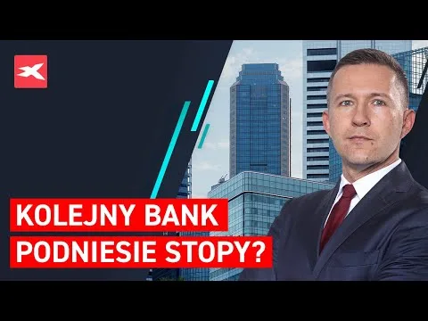 Kolejny bank podniesie stopy? | Co przyniesie tydzień? dr Przemysław Kwiecień [Globalne rynki i decyzje banków]