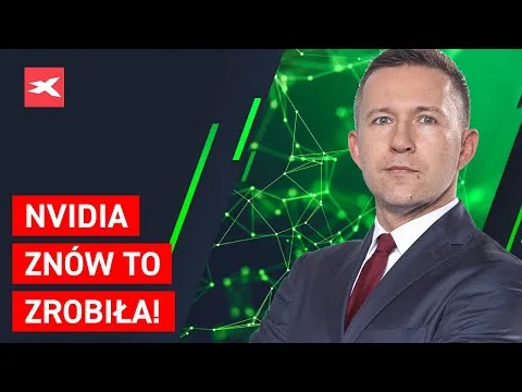 NVIDIA znów to zrobiła! | Co przyniesie tydzień? dr Przemysław Kwiecień [Nvidia, Chiny, stopy procentowe]