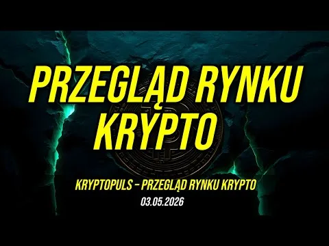 Raport Tygodniowy 03.05.2026 (Regular) [Bitcoin, Altcoiny, Instytucje]