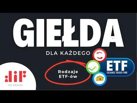 Rodzaje ETF-ów 💡 | Giełda dla każdego odc. 4 | DIF Broker [Rodzaje i Klasyfikacja ETF]