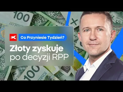 Złoty zyskuje po decyzji RPP | Co przyniesie tydzień? dr Przemysław Kwiecień [Złoty, RPP i Inflacja]