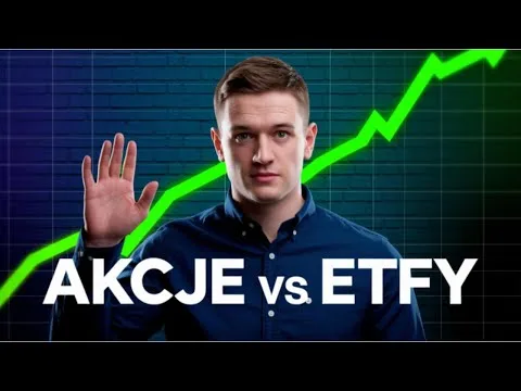 Akcje Vs ETF-y: Która Opcja Inwestycyjna Jest Bardziej Opłacalna? [ETF vs Akcje Porównanie]