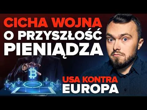 Cicha wojna o pieniądz. USA vs Europa i nowa era krypto. [Europa vs USA w krypto-woju]