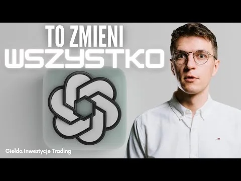 Jak sztuczna inteligencja zmieni nasze życie [ChatGPT, AI i Inwestycje]