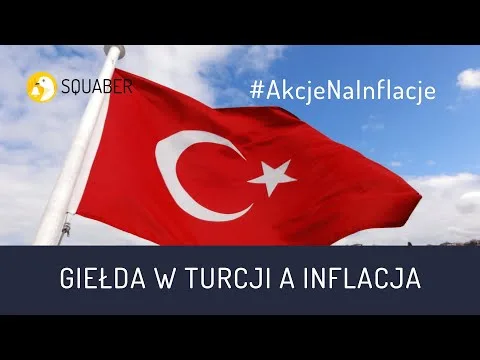 Jak Turecka giełda poradziła sobie z inflacją i stopami proc.? Zaproszenie na specjalne wydarzenie [Turecka giełda i inflacja]