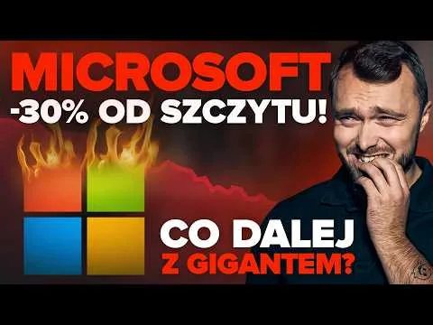 Microsoft przegrał wyścig AI? Akcje są już 30% niżej. Okazja czy pułapka? [Spadek Microsoftu i wątpliwości AI]