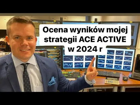 Ocena wyników mojej strategii Ace Active w 2024 r [Wyniki Ace Active 2024]