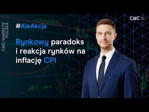 Rynkowy paradoks i reakcja rynków na inflację CPI | "AleAkcja" [Paradoks CPI i Fed]