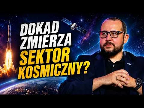 Sektor kosmiczny na giełdzie. Co czeka branżę? | Jędrzej Kowalewski [Technologia kosmiczna i rynek giełdowy]