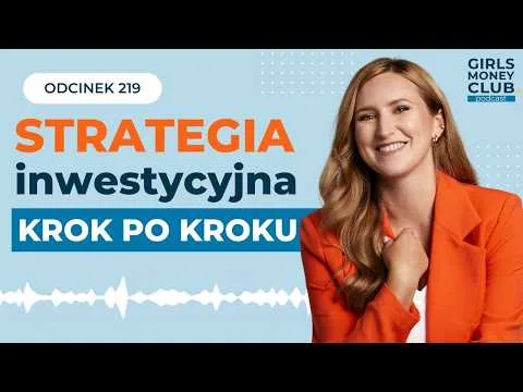 Strategia inwestycyjna krok po kroku | GMC odcinek 219 [Krok po kroku strategia]
