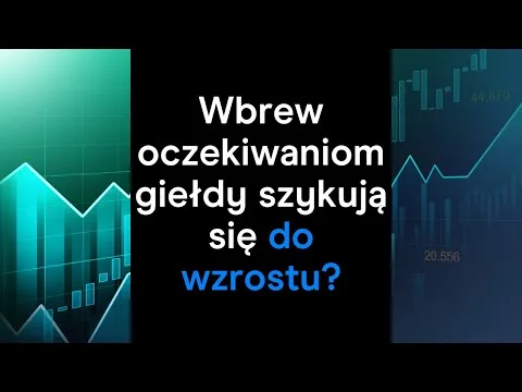 Wbrew oczekiwaniom giełdy szykują się do wzrostu? | Cotygodniowy przegląd rynkowy [Analiza DAX i Ropy]