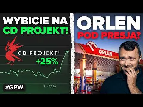 Wystrzał kursu CD Projekt, XTB z karą, a Orlen czekają problemy? [Kursy i ryzyka w sektorze finansowym]