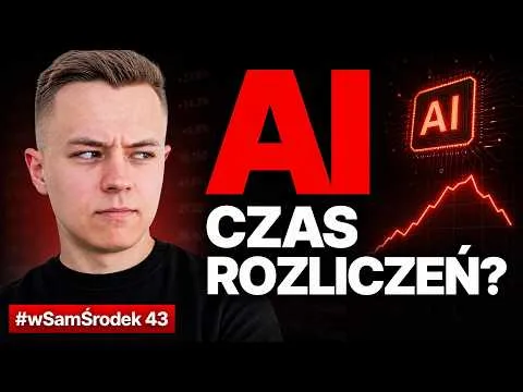 Co dalej z hossą AI? Giełda rozlicza wielkie obietnice! [AI I rynek: Weryfikacja wartości]