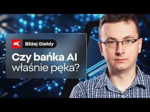 Czy bańka AI właśnie pęka? | Bliżej Giełdy, Bartek Szyma [Bańka AI vs. Bańka Internetowa]