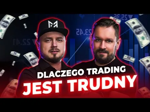 Czy Trading Jest Trudny? | Prawda o Rynku, Emocjach i Zarabianiu [Emocje, Ego i Wytrwałość]