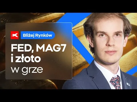 FED, MAG7, GOLD i AUD w centrum uwagi | Bliżej Rynków, 28.01.2026 [USD/JPY, AUD, ASML]