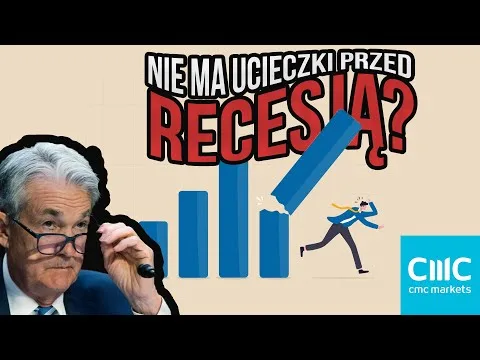 Fed przyśpieszy recesję? [Recesja, Fed, Stopy Procentowe]