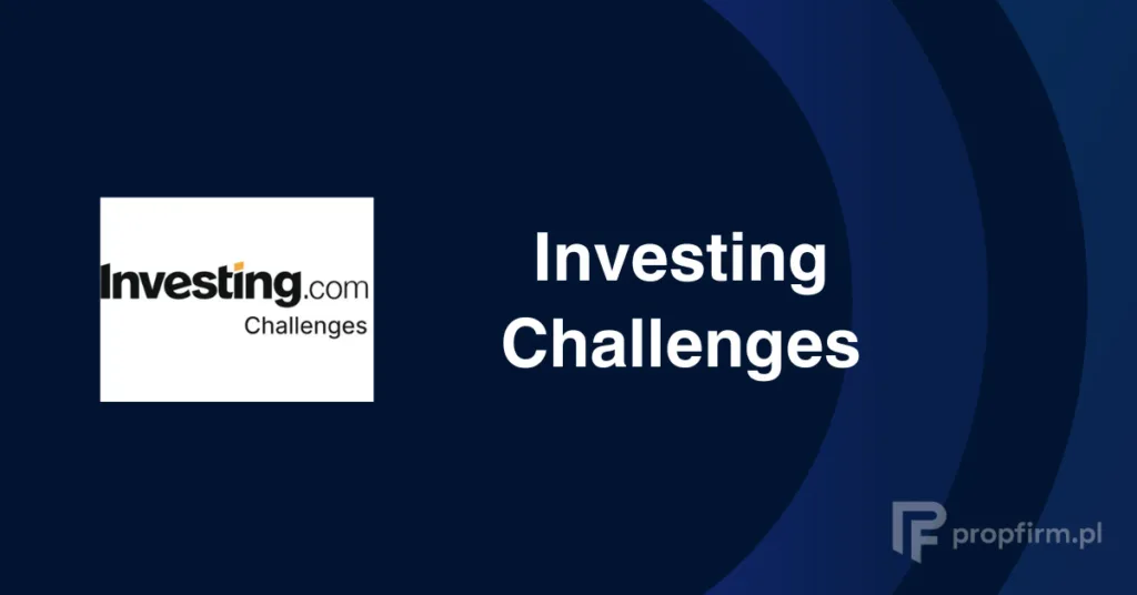 polska recenzja investing challenges propfirm.pl