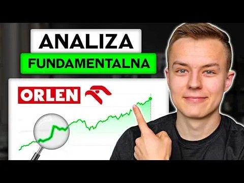 Jak Wybrać Akcje do Inwestycji? ANALIZA FUNDAMENTALNA Dla Początkujących – Poradnik [Wskaźniki Finansowe Orlenu]