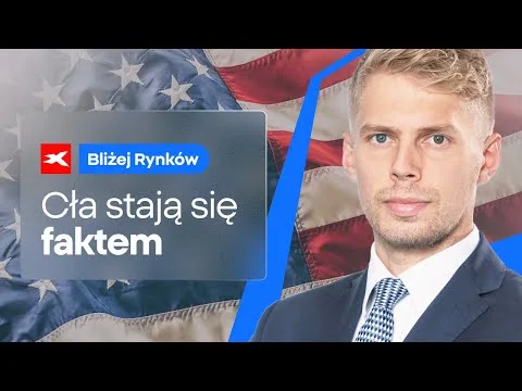 Ogromne cła stają się faktem | Bliżej Rynków, 04.03.2025 [Cła, Wojna Handlowa, Ropa]