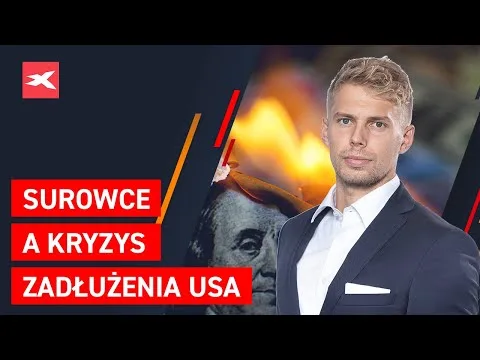 Surowce a kryzys zadłużenia USA | Co przyniesie tydzień? Michał Stajniak [Fluktuacje dolara i surowców]