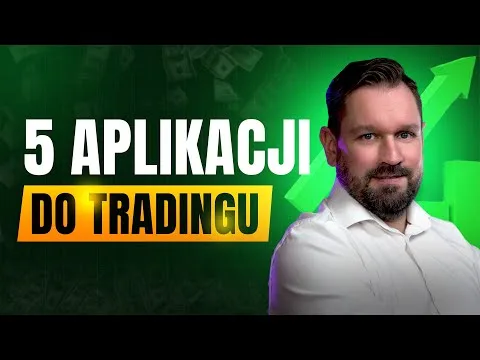 TOP 5 Aplikacji do Tradingu, Których Używam Codziennie [Aplikacje dla Tradera Forex]