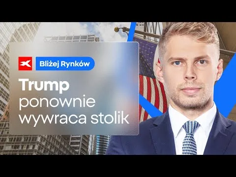 Trump wywraca stolik. Ponownie. | Bliżej Rynków, 04.02.2025 [Wojna handlowa USA, taryfy]